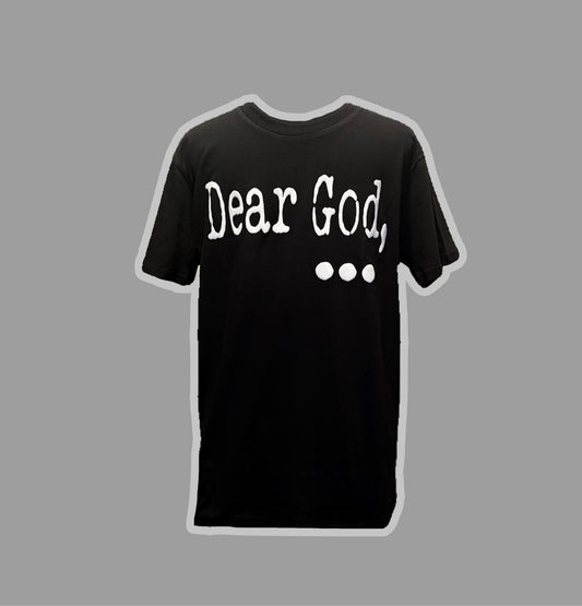 "Dear God" Collection Tee