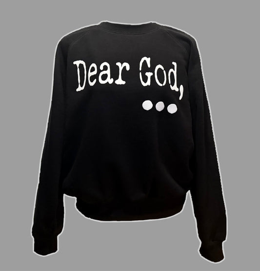 "Dear God" Collection Sweatshirt
