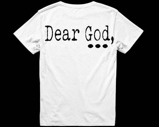 Dear God White Tee
