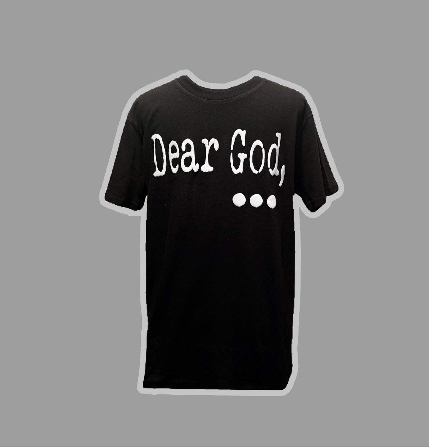 "Dear God" Tee