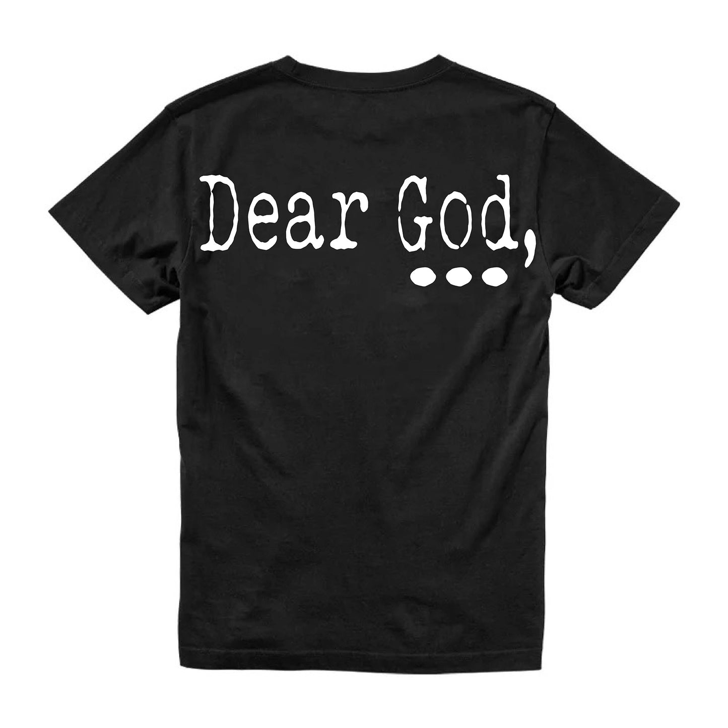 "Dear God" Tee